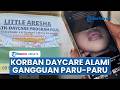 Diduga Jadi Korban Kekerasan Daycare di Yogya, Anak Noorman Alami Gangguan Paru-paru