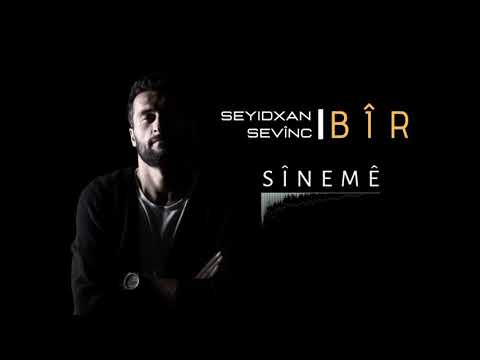 Sînemê - Seyidxan Sevinç (Official Audio)