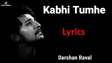 Kabhi Tumhe Yaad Meri Aaye ( LYRICS ) Song | Darshan Raval | Sidharth Malhotra, Kiara A | SherShah