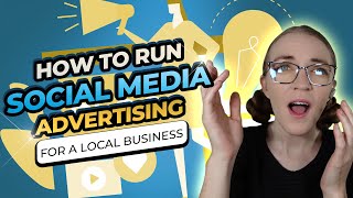 How To Run Social Media Ads For A Local Business