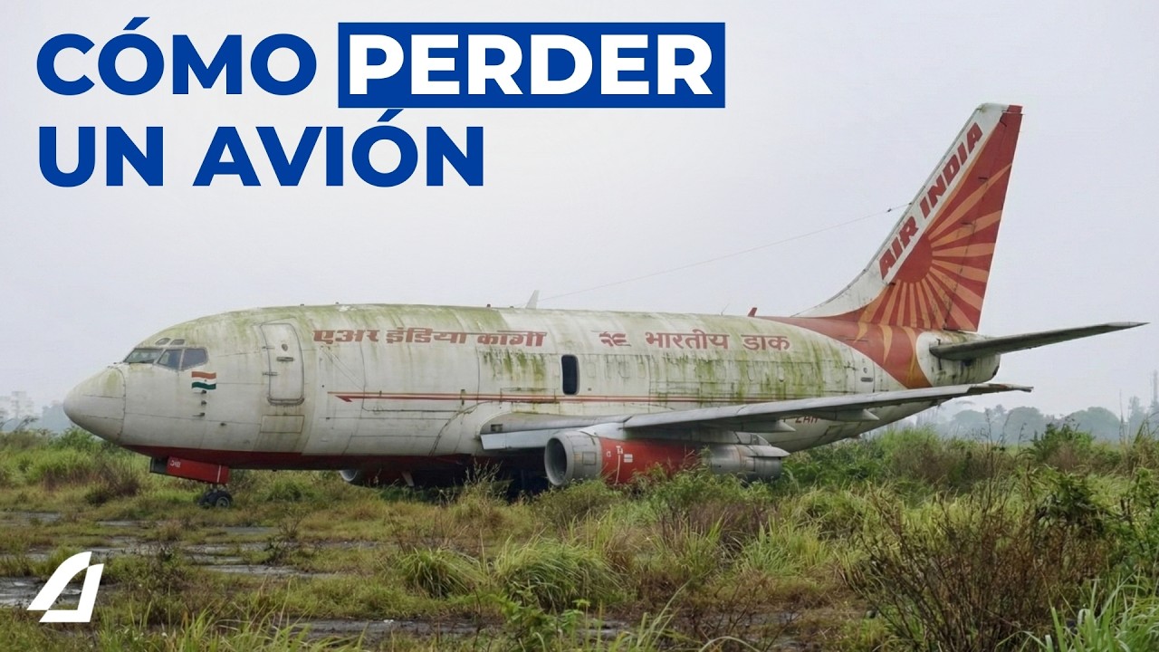 Cómo Air India Olvidó Que Tenía Un 737