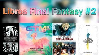 Crítica a 4 libros de Final Fantasy #2: La leyenda de FFX | Explorando FF | Novelas FF7 | FF de GTM