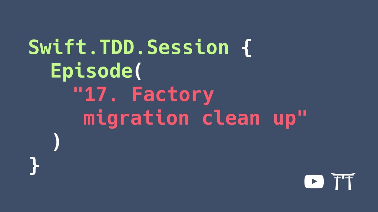 S02E17: Migrating the View Controller Factory part 2 | Professional iOS Engineering Series