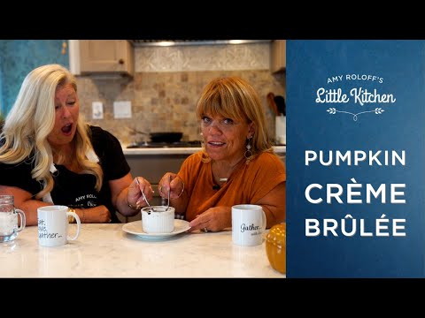 Pumpkin Crème Brûlée | Amy Roloff's Little Kitchen