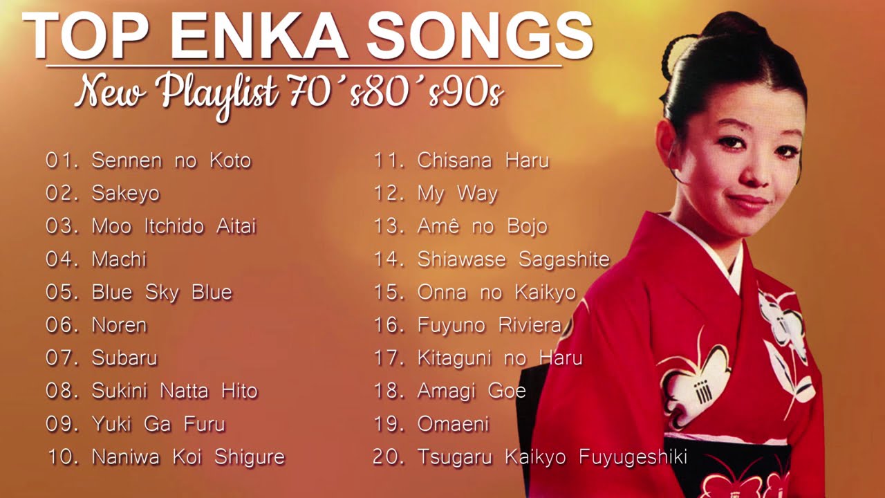 Enka Songs -  Best of Enka - Japanese Songs 70´80´90´s #topenkasongs @Topplaylistsong@Kurokioficial