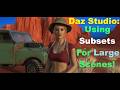 Daz Studio Using SUBSETS Props for Large Scenes
