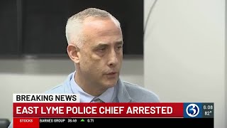 State police arrest East Lyme Police chief