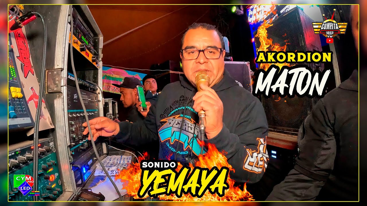 🚩 AKORDION MATON !! 🪗 SONIDO YEMAYA 🔥 SANTA MARIA TOTOLTEPEC TOLUCA 💥