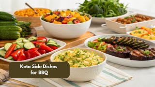 Best Keto Side Dishes for BBQ | Low-Carb & Flavorful!