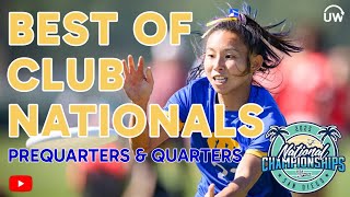 Best Of Club Nationals Prequarters & Quarters 2025