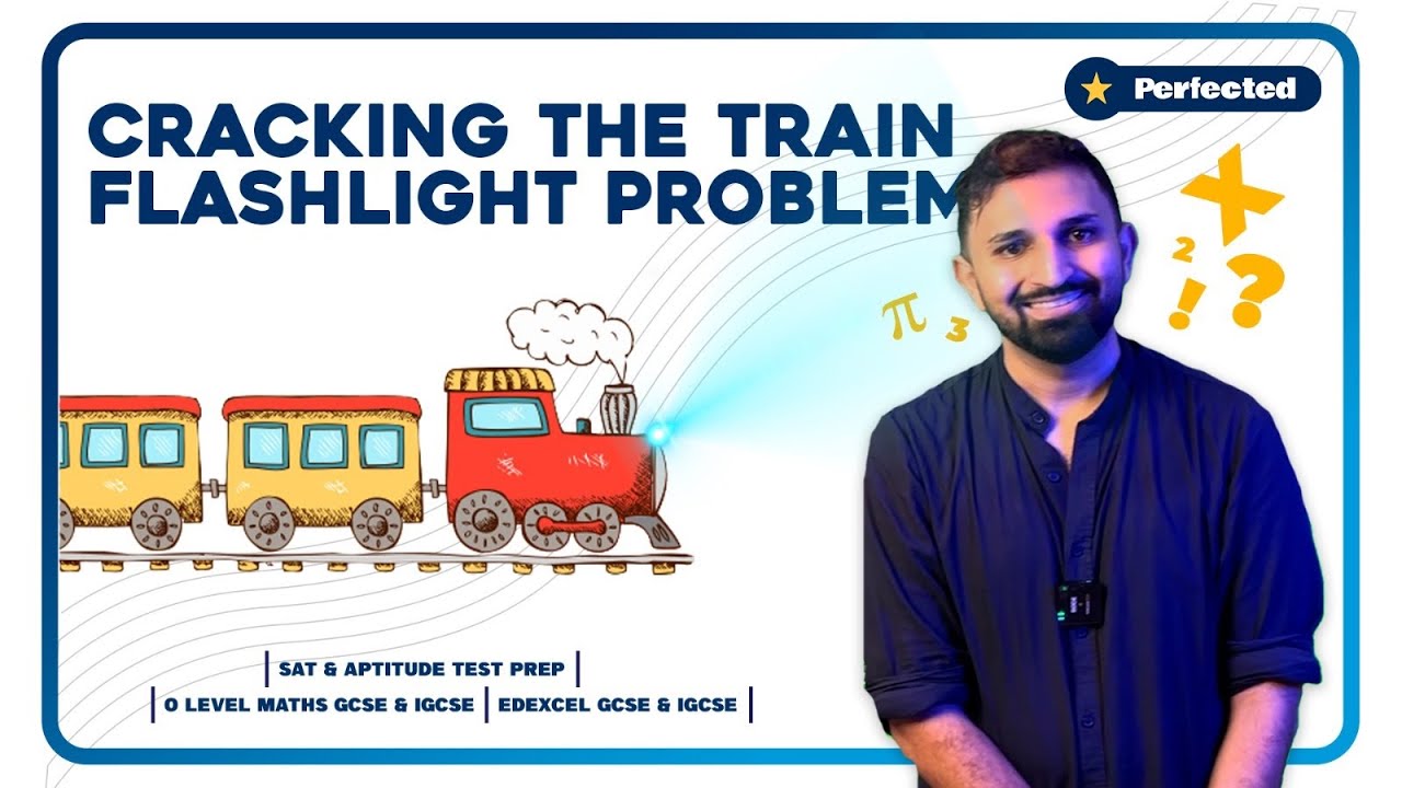 Cracking the Train Flashlight Problem! O-Level Math Made Simple 🚂💡 ...