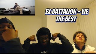 We The Best - Ex Battalion (Reaction)