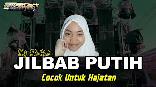 Dj Religi Jilbab Putih Style Hadroh Hajatan Terbaru 2026
