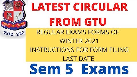 Latest Circular From Gtu Regarding Sem 5 Winter Exam Form Filing | Last Date |