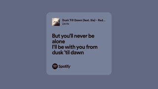 Zayn - Dusk Till Dawn (Lyrics)