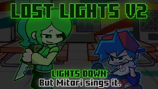 Lost Lights V2 Lights Down 2024 But Mitori Sings It. Fnf Cover
