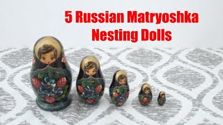 My Nesting Doll Collection #0168 – 5 Russian Matryoshka Nesting Dolls