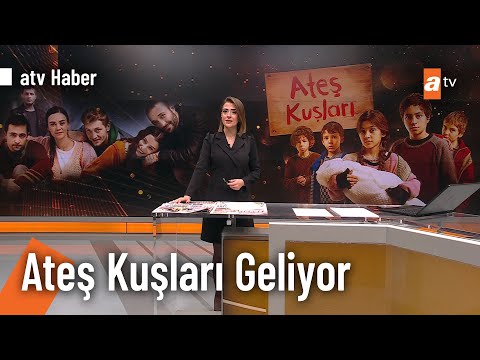 ÖZEL HABER –Ateş Kuşları ilk bölümüyle bu akşam atv'de!  - atv Haber 13 Ocak 2023 @atvhaber