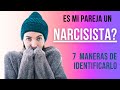 Es mi Pareja un Narcisista????? 😳 7 Maneras de Identificarlo!!!✋