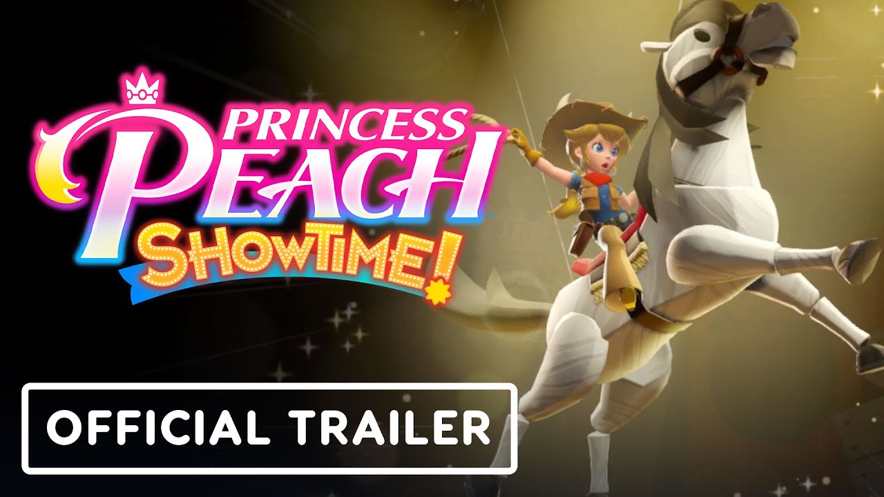Princess Peach: Showtime! – Official Peach in the Spotlight Trailer