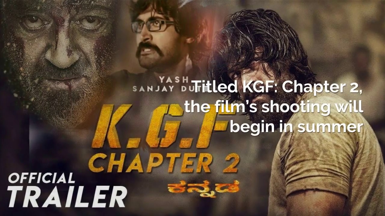 Kgf Chapter 2 Release Date Cast And Crew Youtube