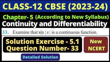 Class 12 Maths Ex 5.1 Q33 | Chapter 5 Continuity & Differentiability | New NCERT| Exercise 5.1 Q 33|
