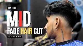 Mid Fade haircut step by step | The Barber Nation | Tutorial Video #thebarbernation #Tutorialvideo