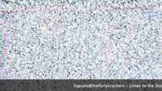 Sapiano and the Partycrashers - Listen to the Static