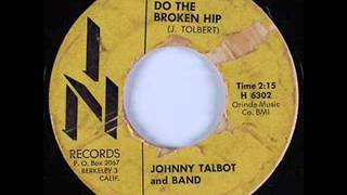 Johnny Talbot &amp; Band: Do the broken hip