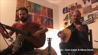 Ağıt - Ozan Çoban & Güneş Demir