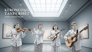 ✨ Playlist FULL ALBUM Keroncong Modern untuk Menutup Hari dengan Damai