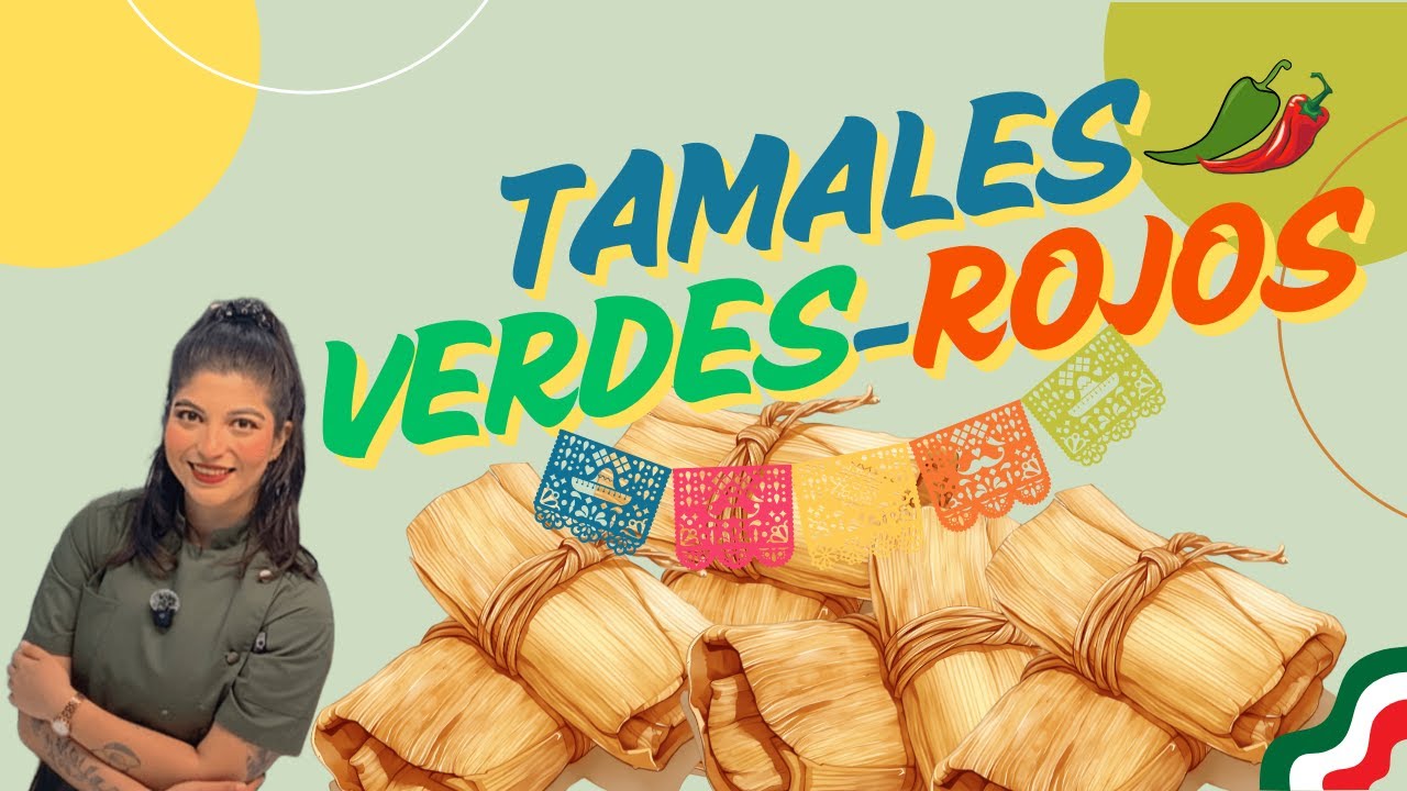 TAMALES VERDES Y ROJOS!!! 💚🫔❤️