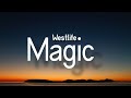 Westlife  - Magic (Lyrics)🎵