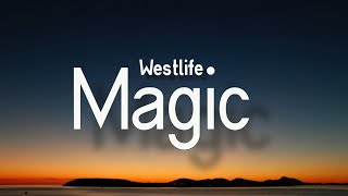 Westlife  - Magic (Lyrics)🎵