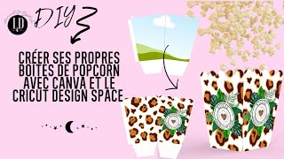 Créer ses propres boîtes de popcorn en utilisant Canva et/ou le cricut design Space avec print & cut