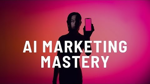 AI Marketing Mastery - 4 Steps to Create an AI Driven Marketing Strategy