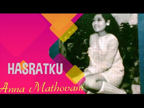 HASRATKU ( Tjipt. Wedhasmara ) - Anna Mathovani