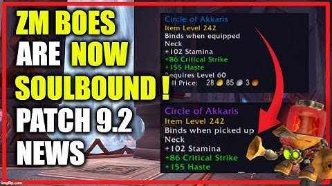 9.2: BREAKING NEWS! ZM BOES are now soulbound! Last minute change! WoW Shadowlands GoldMaking