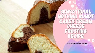 Sensational Nothing Bundt Cakes Cream Cheese Frosting Recipe