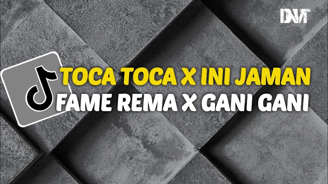 DJ TOCA TOCA X INI JAMAN VIRAL TIKTOK MENGKANE
