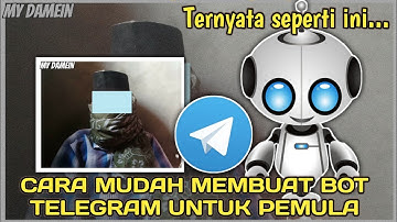 Cara Mudah Membuat bot Telegram  Part 1
