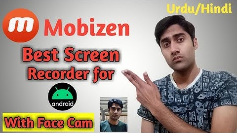 Mobizen Best Screen Recorder for Android | Mobizen screen recorder kaise use kare | In Hindi & Urdu