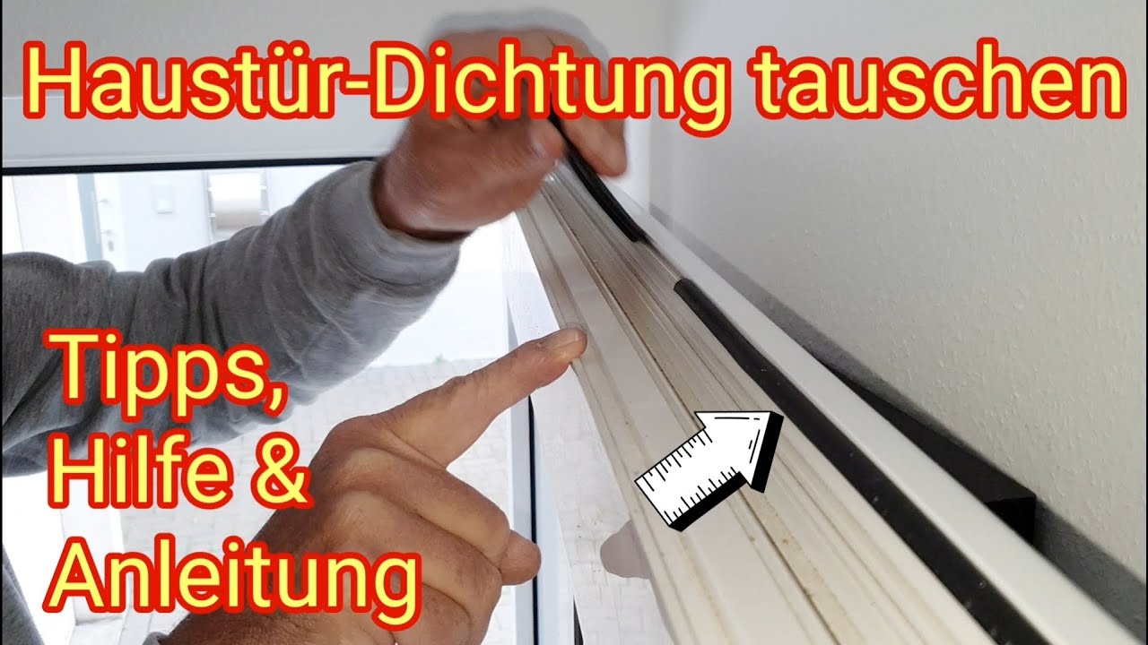 Haustür-Dichtung tauschen - Tipps, Hilfe & Anleitung 