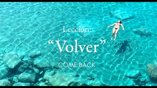 Lesson: VOLVER