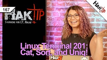 How to Use Cat, Sort, and Uniq: Linux Terminal 201 - HakTip 0167