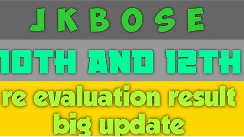 jkbose class 10th and 12th re evaluation result out or not  big update today || result out kab hooga
