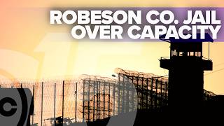 Robeson jail faces overcrowding crisis
