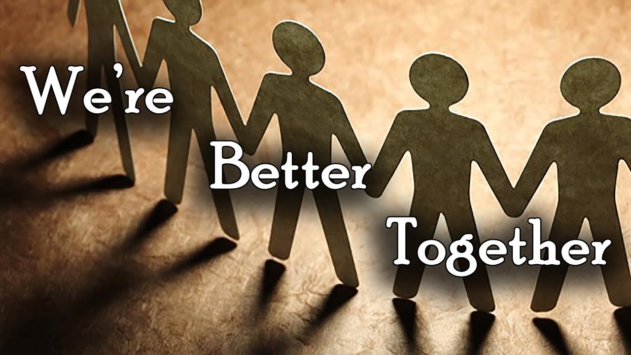 We re Better Together YouTube We re Better Together YouTube