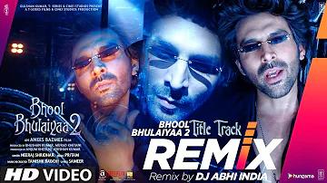 Bhool Bhulaiyaa 2 Remix -  DJ Abhi India | Kartik A, Kiara A, Tabu | Tanishk, Pritam | Bhushan K