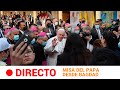 El PAPA celebra en BAGDAD la primera MISA de su histórico viaje a IRAK I RTVE Noticias